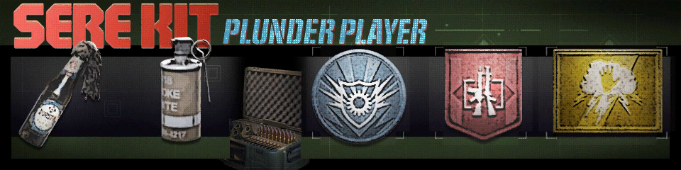 Image of SERE Kit: Plunder Player Loadout